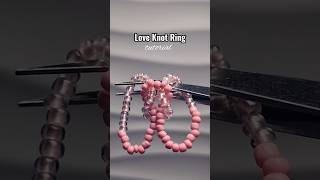 love knot ringbeadedjewelry tutorial diy preppy [upl. by Ttelrahc]