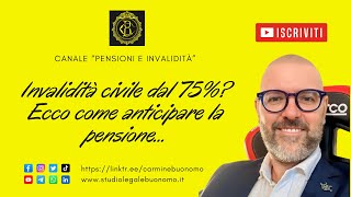 Invalidità civile dal 75 Ecco come anticipare la pensione… [upl. by Ahtenak]