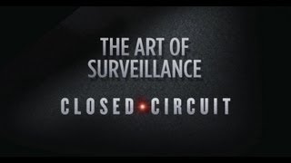 Closed Circuit quotSurveillancequot Featurette [upl. by Onifur]