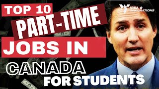 Best PartTime Jobs for International Students in Canada 🇨🇦 2023 More than Min Wage in Canada [upl. by Sirap878]