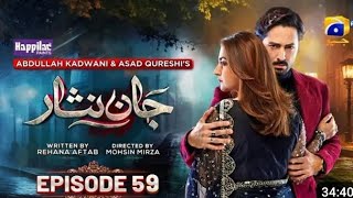 Jaan Nisar Ep 59  Eng Sub  Digitally Presented by Happilac  5th October 2024  Har Pal Geo [upl. by Bertsche]