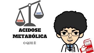 Dicas Rápidas  ACIDOSE METABÓLICA  Conceito [upl. by Retsevel]