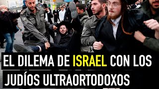 ¿Por qué los JUDÍOS ULTRAORTODOXOS en ISRAEL se niegan a trabajar y a luchar por su país [upl. by Henriques]