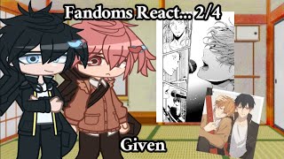 Fandoms React  Given  GCRV  Part 24  Enjoy [upl. by Ihculo]