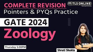 COMPLETE REVISION  GATE 2024  Zoology  Shruti Shukla [upl. by Martina]