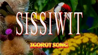 SISSIWIT  karaoke version  popularized by IGOROT SONG [upl. by Baseler696]