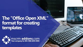 DCP Using the quotOffice Open XMLquot format for creating templates [upl. by Sira]