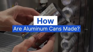 How are Aluminum Cans Made [upl. by Clarance]