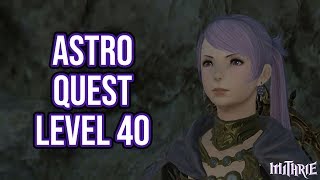 FFXIV 326 0899 Astrologian Quest Level 40 [upl. by Hilton]