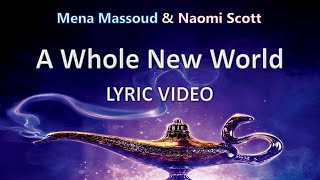 Mena Massoud amp Naomi Scott quotA Whole New Worldquot  Lyric Video [upl. by Ahsekyw]