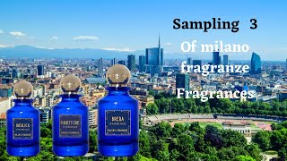 Sampling Three of MILANO FRAGRANZE Fragrances [upl. by Nnaarat]