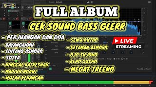 CEK SOUND BASS GLERR KUMPULAN TERBAIK 2023 LIVE STREAMING TETANGGA AUTO BAHAGIA [upl. by Fulbright260]