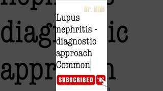 Lupus nephritis  Diagnostic approach [upl. by Nash]