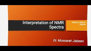 INTERPRETATION OF NMR SPECTRA FOR ALKANES ALEKENES AND ALKYNES jhwconcepts711 [upl. by Senga]