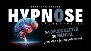 HYPNOSE  Se déconnecter du mental [upl. by Odrautse]