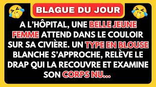 Blague Du Jour 😂 Un Belle Femme Nu Dans Un Hôpital 😂 [upl. by Mechelle]