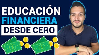 Curso de EDUCACIÓN FINANCIERA para principiantes GRATIS [upl. by Ybbob]