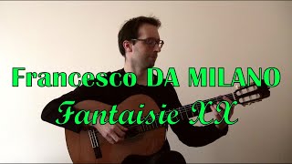 Francesco Canova da Milano  Fantaisie XX [upl. by Reisinger]