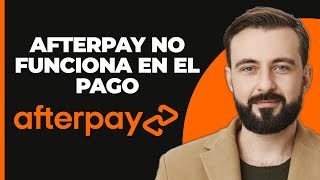 Afterpay No Funciona en el Pago [upl. by Laurent193]