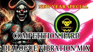 Competition Dj Hard Dialogue Vibration Mix l Khatarnak Dj song l 2025 l Vibration Bass Dj Song [upl. by Kitchen]