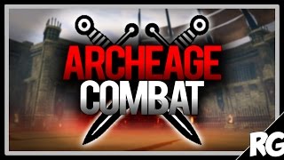 ARCHEAGE COMBAT  Archeage [upl. by Chura586]