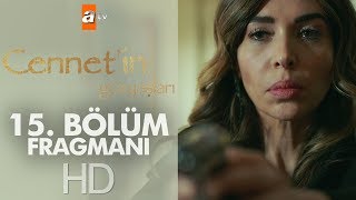 Cennetin Gözyaşları 15 Bölüm Fragmanı [upl. by Lia]