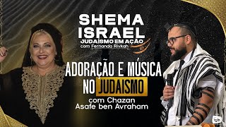 CHAZAN ASAFE  Podcast Shema Israel com Fernanda Rivkah 04 [upl. by Yuji]