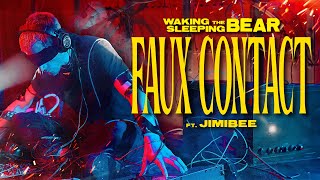 Waking The Sleeping Bear  Faux Contact feat Jimibee Official Video [upl. by Aihsena747]