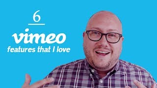 6 Vimeo Features That I Love [upl. by Eilram]