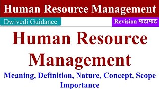 Human Resource Management HRM Meaning Definition Nature Scope Importance hrm bba hrm bcom [upl. by Ingar]