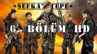 Şefkat tepe bölüm 6 [upl. by Hylton]