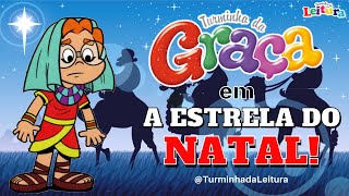 Turminha da Graça em A ESTRELA DO NATAL I Turminha da Leitura [upl. by Odraode642]