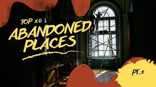 Top 10 abandoned places in the world PT1 [upl. by Eelra947]