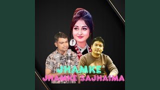 JHAMKE JHAMKE SAJHAIMA [upl. by Blau109]