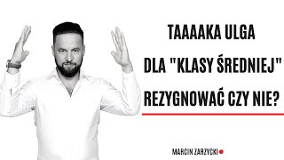 Ulga dla quotklasy średniejquot  co nam daje i czy warto z niej rezygnować w trakcie roku [upl. by Ladnyk]