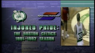 INJURED PRIDE The Boston Celtics 199192 Season [upl. by Iveson450]