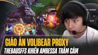 THEBAUSFFS VỚI LỐI BUILD ĐỒ CỰC KHỎE CHO VOLIBEAR PROXY KHIẾN AMBESSA TRẦM CẢM KÉO CẢ TEAM LÊN GANK [upl. by Ttehc702]