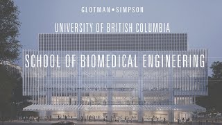 UBC School of Biomedical Engineering [upl. by Olotrab652]