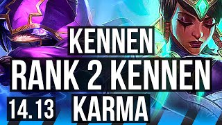 KENNEN vs KARMA MID  Rank 2 Kennen 805 900 games Legendary  EUNE Challenger  1413 [upl. by Aetnahc]