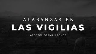 Apóstol German Ponce Alabanzas en las Vigilias Retiro Reposo │ miércoles 17 abril 2019 [upl. by Niatsirt]