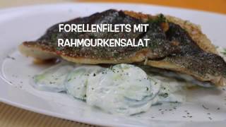 Forellenfilets mit Rahmgurkensalat [upl. by Seligman586]