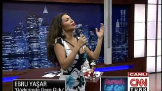 Ebru Yaşar  Gözlerimde Gece Oldu  Burada Laf Çok  12072011 [upl. by Candyce]