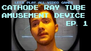 Lets Play All Video Games CathodeRay Tube Amusement Device CRTAD 1947  Episode 1 [upl. by Enela]