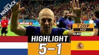 Spain vs Netherlands 15 All goals amp Highlights Commentary Classic Match 14 06 2014 HD 1080P [upl. by Saidel]