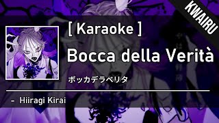 Karaoke Bocca Della Verità  Hiiragi Kirai [upl. by Dray]