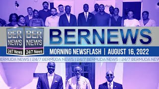 Bermuda Newsflash For Tuesday August 16 2022 [upl. by Aydni]