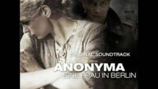 01 Anonyma  Prelude  Eine Frau in Berlin Soundtrack [upl. by Derrek]