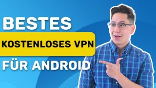 Bestes kostenloses VPN für Android  AndroidVPNReview komplett kostenlos [upl. by Lareneg]