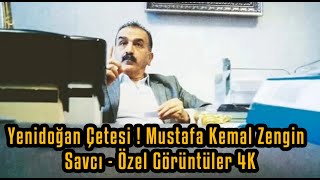 Yenidoğan Çetesi  Mustafa Kemal Zengin  Savcı  Özel Görüntüler 4K [upl. by Davida60]