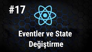 React Dersleri 17  State Değiştirme  setState [upl. by Notsniw]